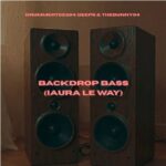 DrummeRTee924 – Backdrop Bass (iAura Le Way)