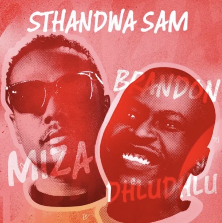 Miza & Brandon Dhludhlu – Sthandwa Sam